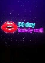 Watch 90 Day: Foody Call 9Movies