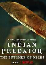 Watch Indian Predator: The Butcher of Delhi 9Movies