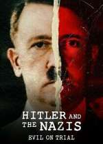 Watch Hitler and the Nazis: Evil on Trial 9Movies