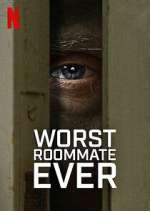 Watch Worst Roommate Ever 9Movies