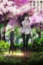Watch Sakurako-san no Ashimoto ni wa Shitai ga Umatteiru 9Movies