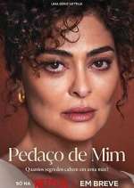 Watch Pedaço de Mim 9Movies