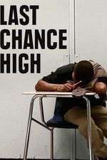 Watch Last Chance High 9Movies