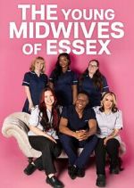 Watch The Young Midwives of Essex 9Movies