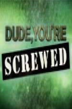 Watch Dude, You're Screwed 9Movies