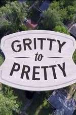 Watch Gritty to Pretty 9Movies