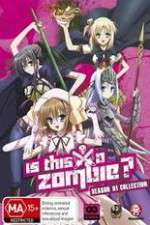 Watch Is This A Zombie? 9Movies