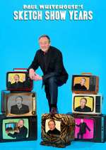 Watch Paul Whitehouse's Sketch Show Years 9Movies