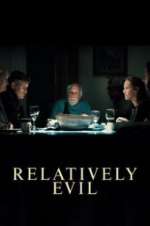 Watch Relatively Evil 9Movies