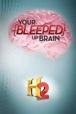 Watch Your Bleeped Up Brain 9Movies