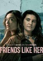 Watch Friends Like Her 9Movies