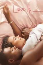 Watch Love Is_ 9Movies