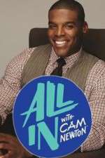 Watch All In with Cam Newton 9Movies