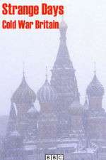 Watch Strange Days: Cold War Britain 9Movies