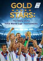 Watch Gold Stars: The Story of the FIFA World Cup Tournaments 9Movies