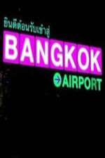 Watch Bangkok Airport 9Movies