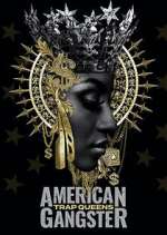 Watch American Gangster: Trap Queens 9Movies