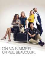 Watch On va s'aimer un peu, beaucoup... 9Movies