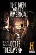 Watch The Men Who Built America 9Movies