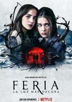 Watch Feria: La luz más oscura 9Movies