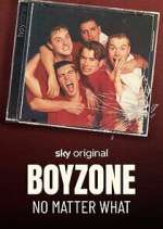Watch Boyzone: No Matter What 9Movies