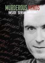 Watch Murderous Minds: Inside Serial Killers 9Movies