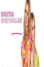 Watch Big Rich Texas: Whitney's Having a Baby 9Movies