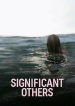 Watch Significant Others 9Movies