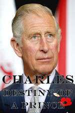 Watch Charles: The Destiny of a Prince 9Movies