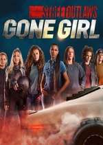 Watch Street Outlaws: Gone Girl 9Movies