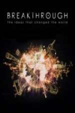 Watch Breakthrough: The Ideas That Changed the World 9Movies