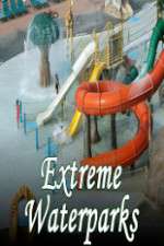 Watch Extreme Waterparks 9Movies