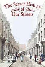 Watch The Secret History of Our Streets 9Movies