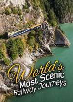 Watch The World's Most Scenic Railway Journeys 9Movies