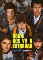 Watch Nadie nos va a extrañar 9Movies