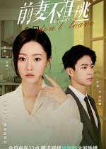 Watch Ex-wife Don't Leave 9Movies