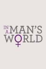 Watch In a Man\'s World 9Movies