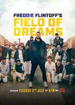 Watch Freddie Flintoff's Field of Dreams 9Movies