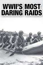 Watch WWII's Most Daring Raids 9Movies