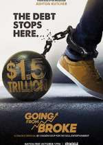 Watch Going from Broke 9Movies