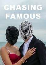 Watch Chasing Famous 9Movies