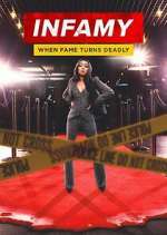 Watch Infamy: When Fame Turns Deadly 9Movies