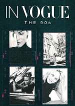 Watch In Vogue: The 90s 9Movies