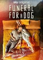 Watch Funeral for a Dog 9Movies
