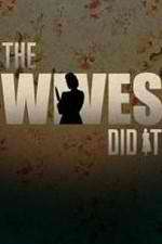 Watch The Wives Did It 9Movies