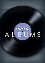 Watch Classic Albums 9Movies