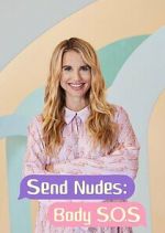 Watch Send Nudes Body SOS 9Movies