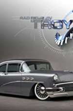 Watch Rad Rides by Troy 9Movies