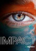 Watch IMPACT x Nightline 9Movies