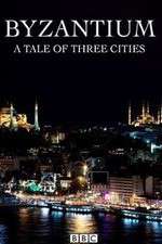 Watch Byzantium a Tale of Three Cities 9Movies